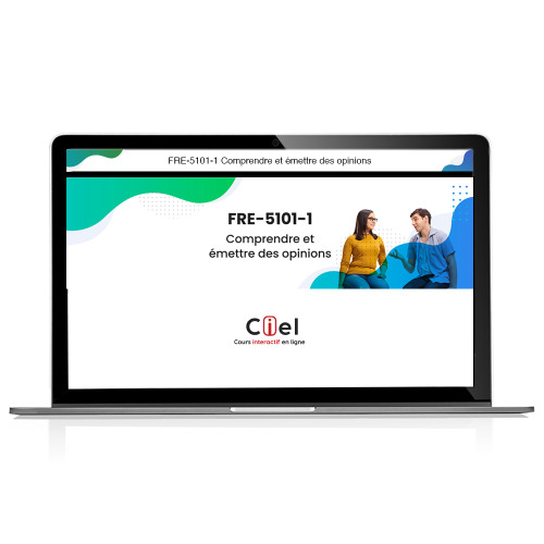 FRE-5101-1 - Comprendre et émettre des opinions, édition CIEL
