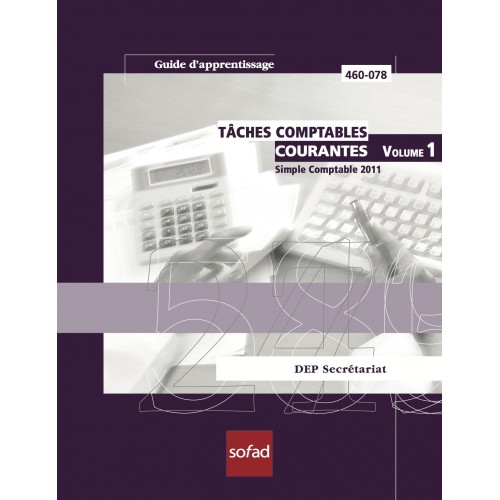 460-078 – Tâches comptables courantes – Simple Comptable 2011 – Guide d'apprentissage